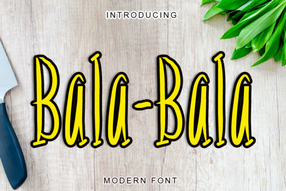 Bala-bala Display Font Review: A Simple, Stylish Typeface for Creative Branding