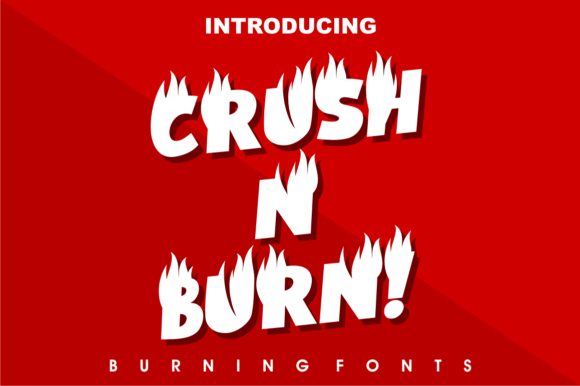 Crush N Burn Font: Playful Typography with Fire for Digital Marketing
