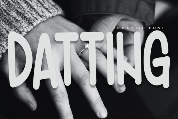 Datting Font: A Display Typeface for Clean, Organic Branding